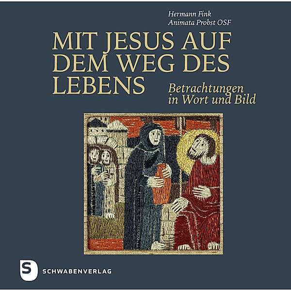 Mit Jesus auf dem Weg des Lebens, Animata Probst, Hermann Fink