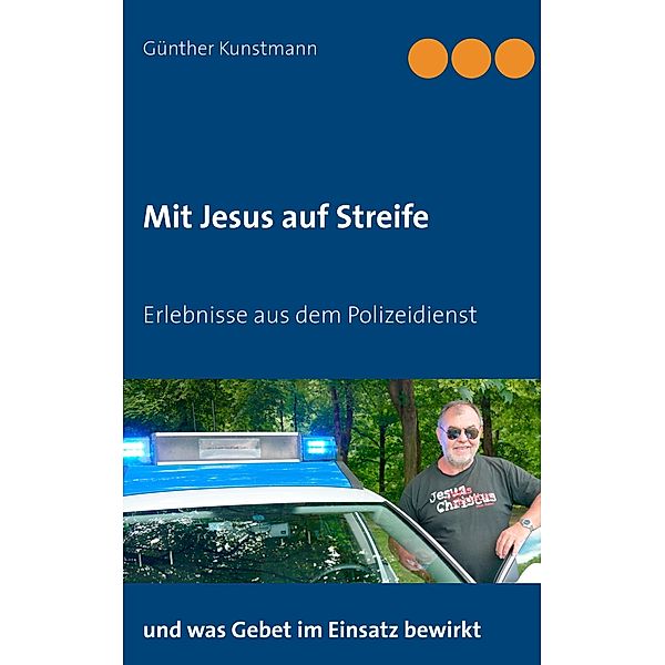 Mit Jesus auf Streife, Günther Kunstmann