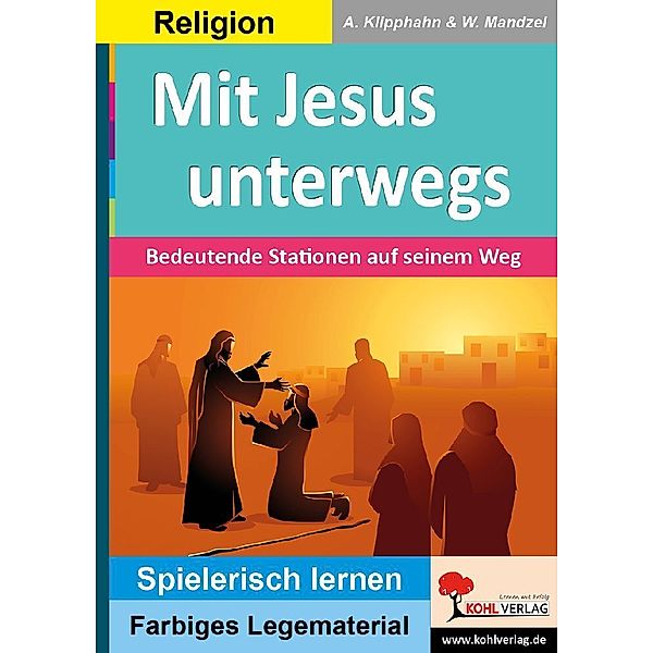 Mit Jesus unterwegs, Anneli Klipphahn, Waldemar Mandzel