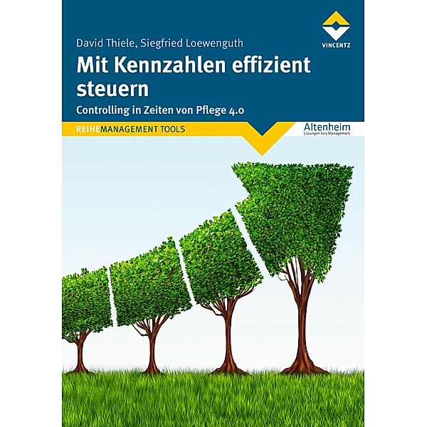 Mit Kennzahlen effizient steuern, David Thiele, Siegfried Loewenguth