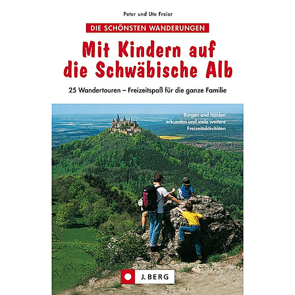 Mit Kindern auf die Schwäbische Alb, Peter Freier