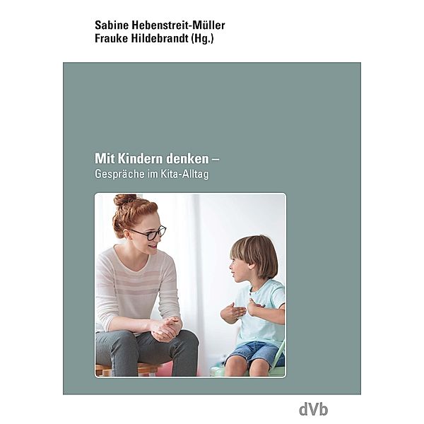 Mit Kindern denken, Sabine Hebenstreit-Müller, Frauke Hildebrandt