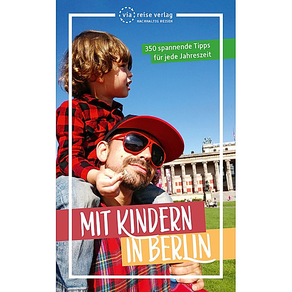 Mit Kindern in Berlin, Julia Brodauf, Carla Klatte