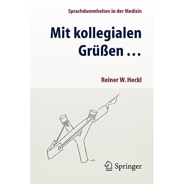 Mit kollegialen Grüßen ..., Reiner Heckl