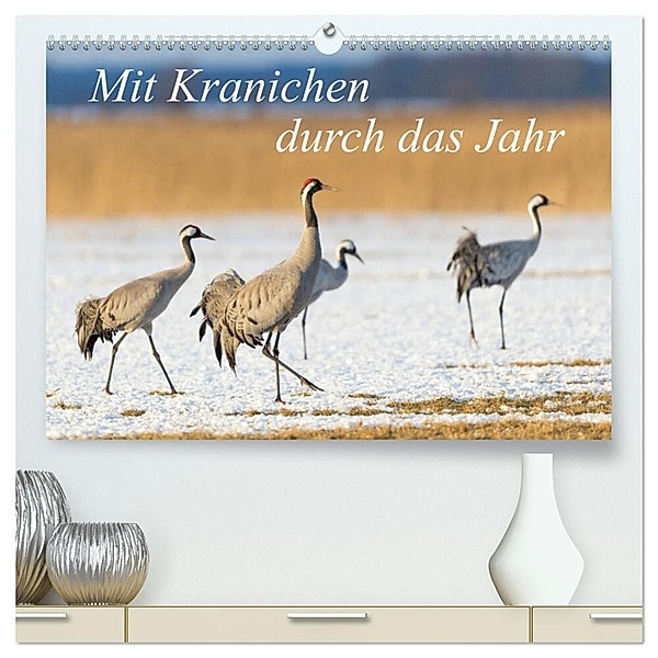 Mit Kranichen durch das Jahr (hochwertiger Premium Wandkalender 2024 DIN A2 quer), Kunstdruck in Hochglanz, Sidney Smith