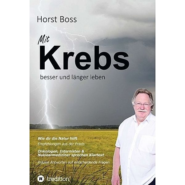 Mit Krebs besser und länger leben, Horst Boss