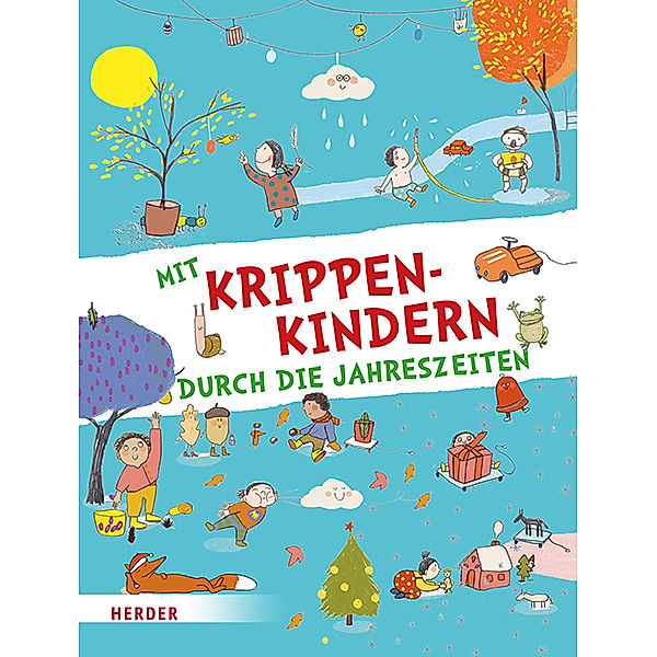 Mit Krippenkindern durch die Jahreszeiten, Herder Pädagogik