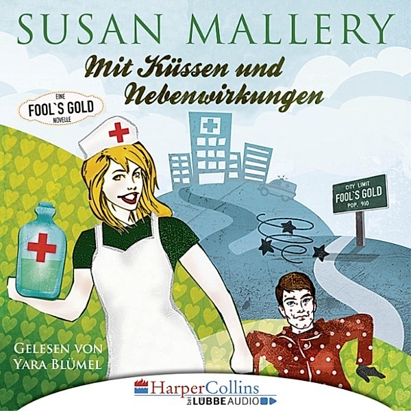 Mit Küssen und Nebenwirkungen, Susan Mallery