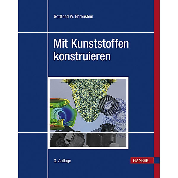 Mit Kunststoffen konstruieren, Gottfried W. Ehrenstein