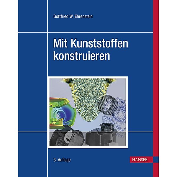 Mit Kunststoffen konstruieren, Gottfried Wilhelm Ehrenstein