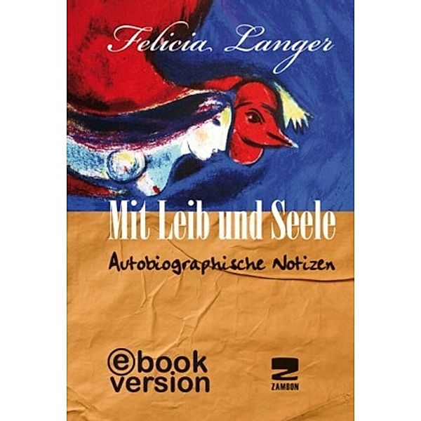 Mit Leib und Seele, Felicia Langer