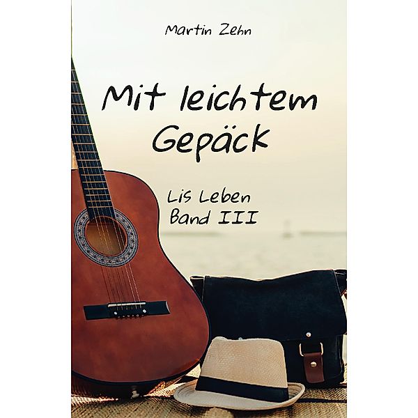 Mit leichtem Gepäck, Martin Zehn