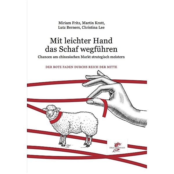 Mit leichter Hand das Schaf wegführen, Martin Krott, Lutz Berners, Miriam Fritz
