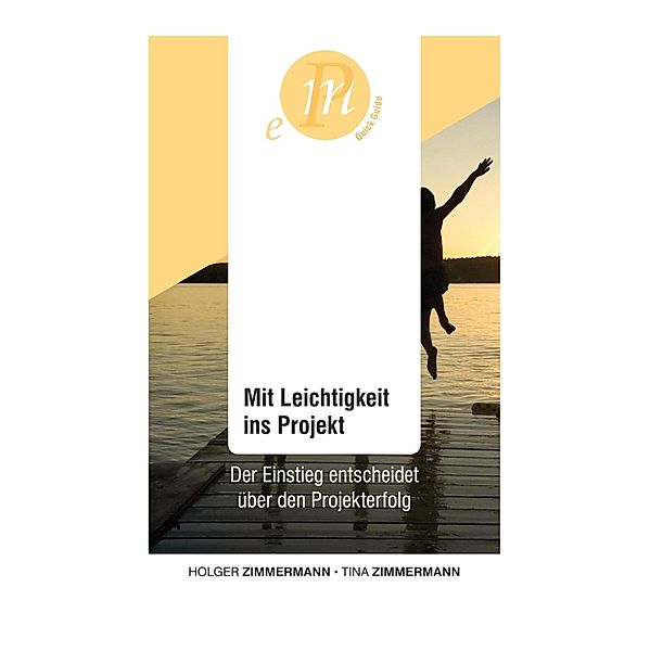 Mit Leichtigkeit ins Projekt, Holger Zimmermann, Tina Zimmermann