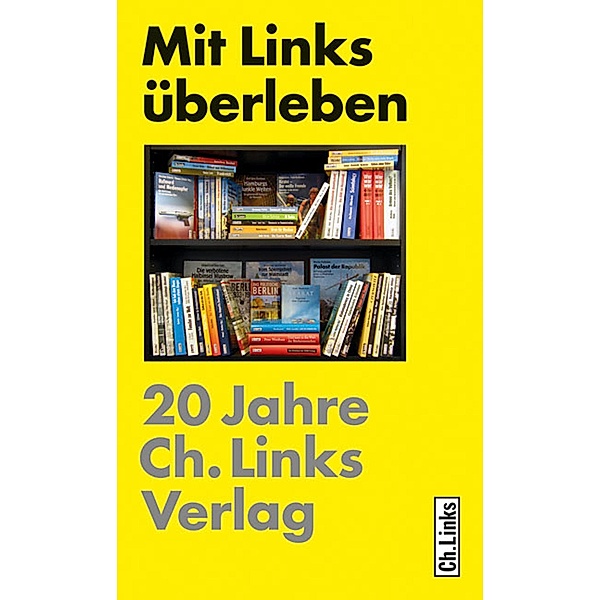 Mit Links überleben / Ch. Links Verlag