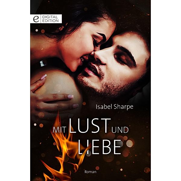 Mit Lust und Liebe, Isabel Sharpe