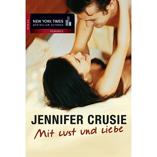 Mit Lust und Liebe, Jennifer Crusie