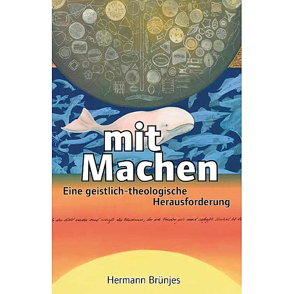 mit Machen / mit Geist, Herz und Theologie Bd.2, Hermann Brünjes
