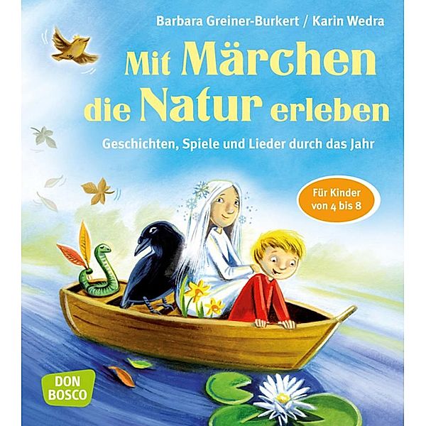 Mit Märchen die Natur erleben, m. 1 Beilage, Barbara Greiner-Burkert, Karin Wedra