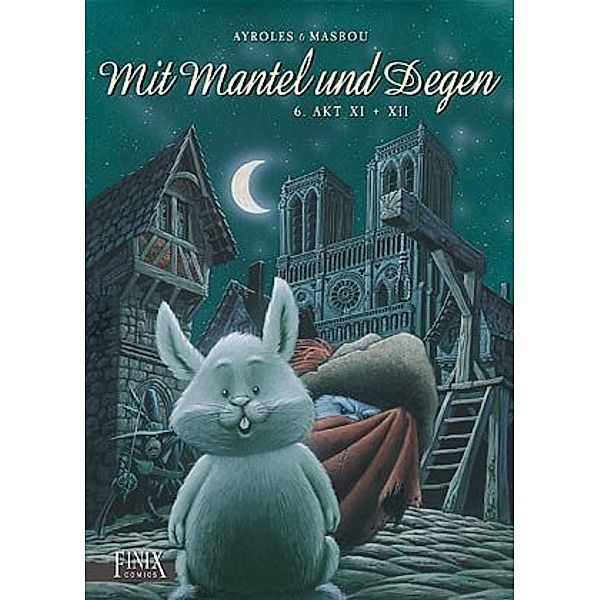 Mit Mantel und Degen / Mit Mantel und Degen.Vol.6, Alain Ayroles, Jean-Luc Masbou