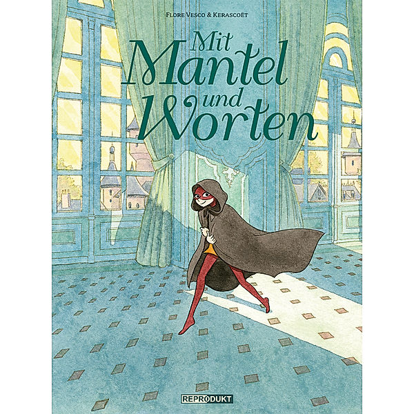 Mit Mantel und Worten, Flore Vesco, Kerascoët