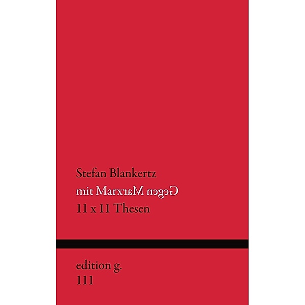 Mit Marx gegen Marx, Stefan Blankertz
