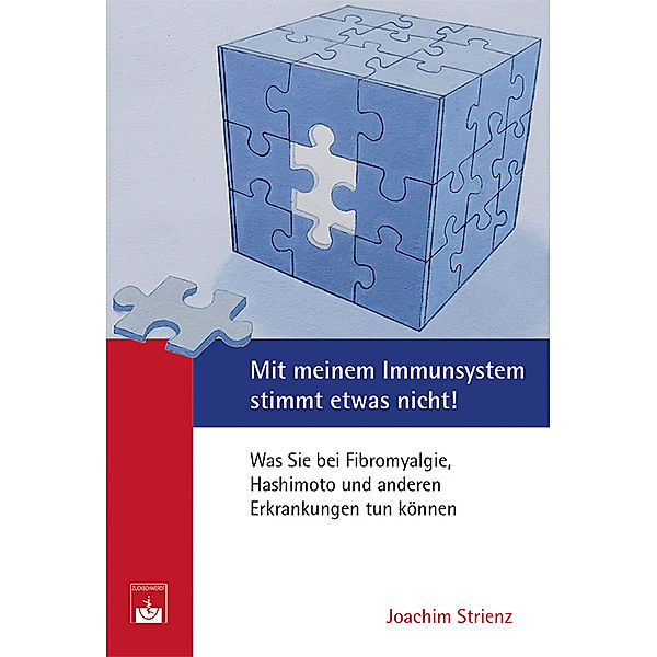 Mit meinem Immunsystem stimmt etwas nicht!, Joachim Strienz