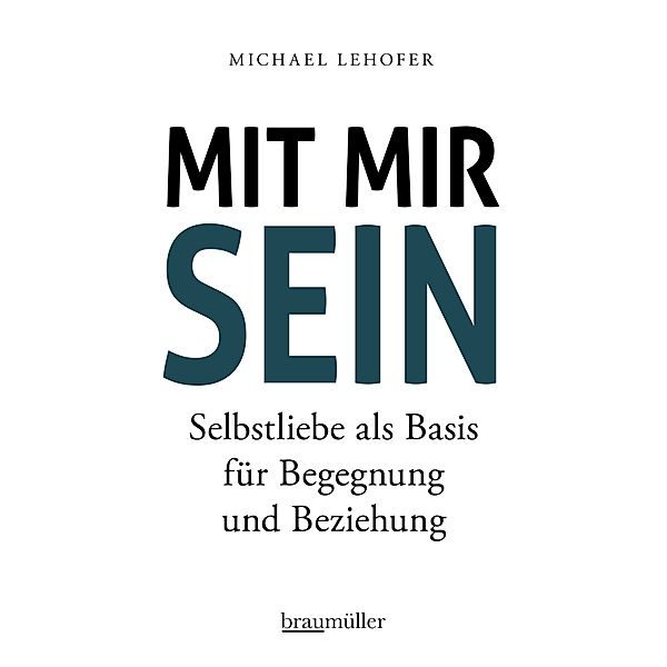 Mit mir sein, Michael Lehofer