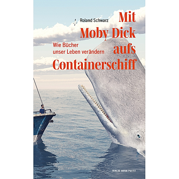 Mit Moby Dick aufs Containerschiff, Roland Schwarz
