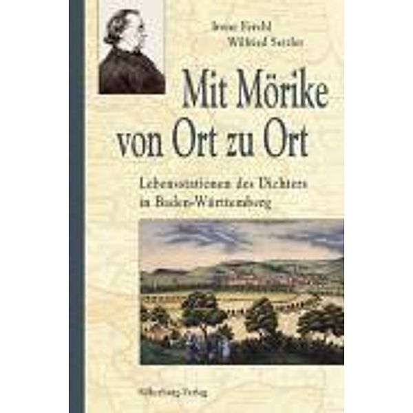 Mit Mörike von Ort zu Ort, Irene Ferchl, Wilfried Setzler