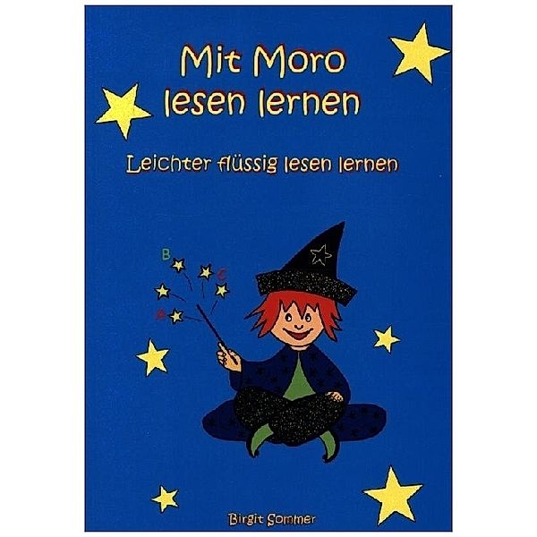 Mit Moro lesen lernen, Birgit Sommer