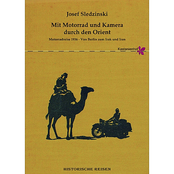 Mit Motorrad und Kamera durch den Orient, Josef Sledzinski