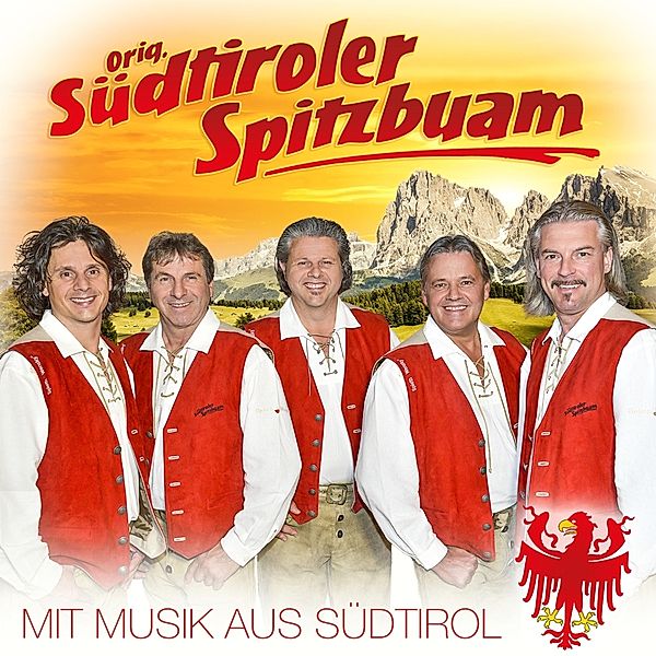Mit Musik Aus Südtirol, Original Südtiroler Spitzbuam