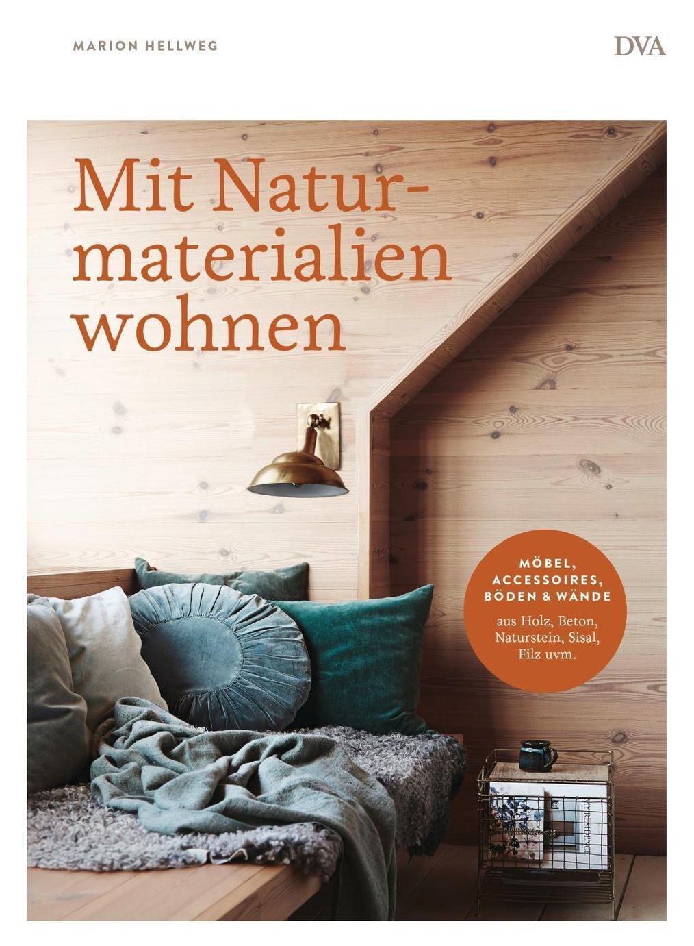Mit Naturmaterialien wohnen Buch versandkostenfrei bei Weltbild.at