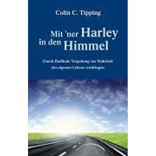 Mit ´ner Harley in den Himmel, Colin C. Tipping