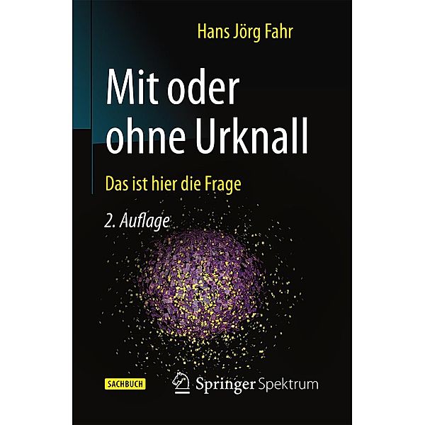 Mit oder ohne Urknall, Hans Jörg Fahr