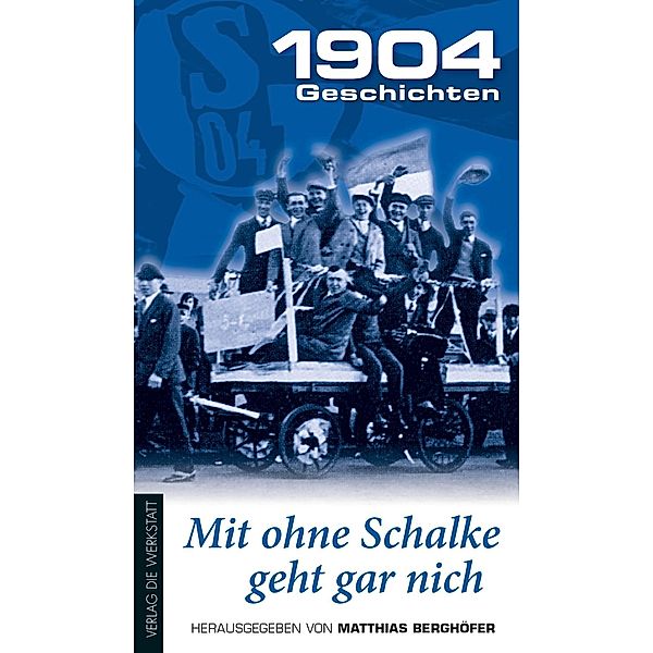 Mit ohne Schalke geht gar nich