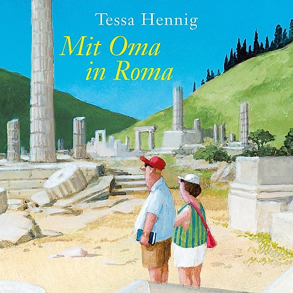 Mit Oma in Roma, Tessa Hennig