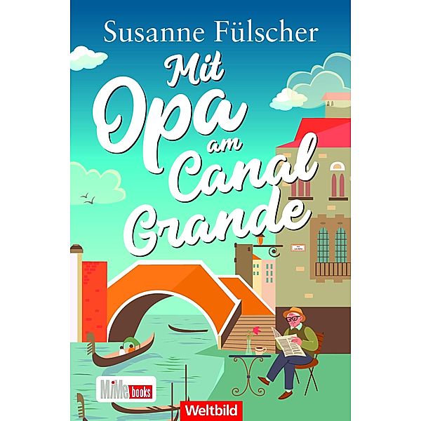 Mit Opa am Canal Grande / Opa Johann-Reihe Bd.2, Susanne Fülscher