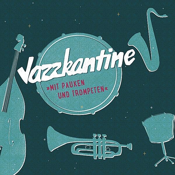 Mit Pauken Und Trompeten, Jazzkantine