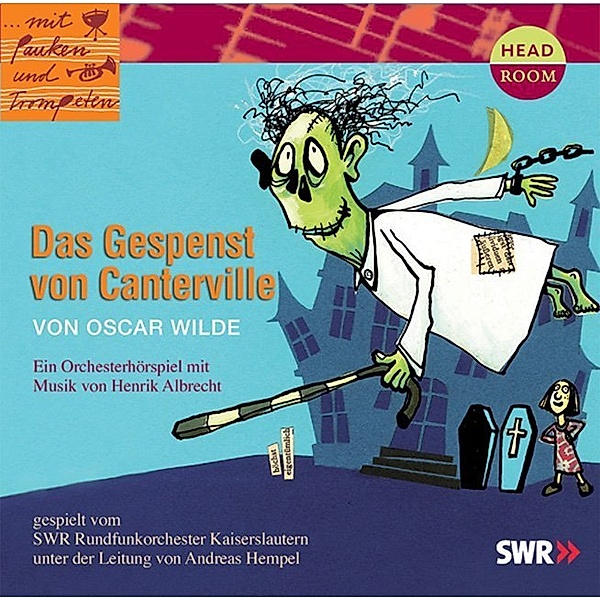 Mit Pauken und Trompeten - Das Gespenst von Canterville,1 Audio-CD, Oscar Wilde