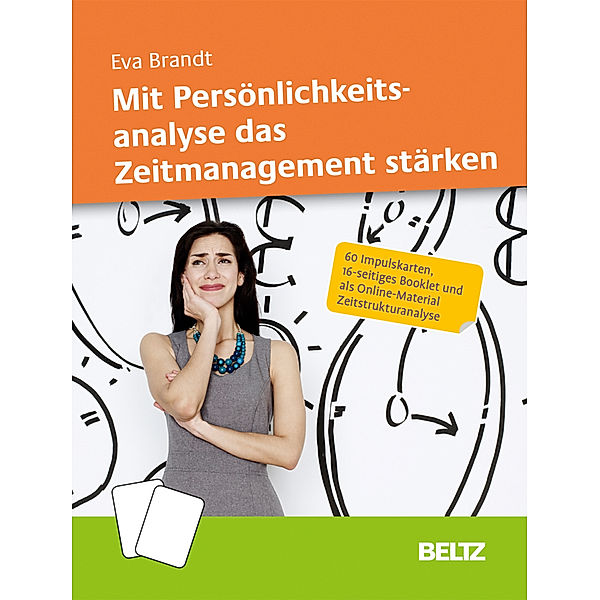 Mit Persönlichkeitsanalyse das Zeitmanagement stärken, 60 Impulskarten, Eva Brandt