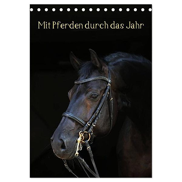 Mit Pferden durch das Jahr (Tischkalender 2024 DIN A5 hoch), CALVENDO Monatskalender, Anja Blum