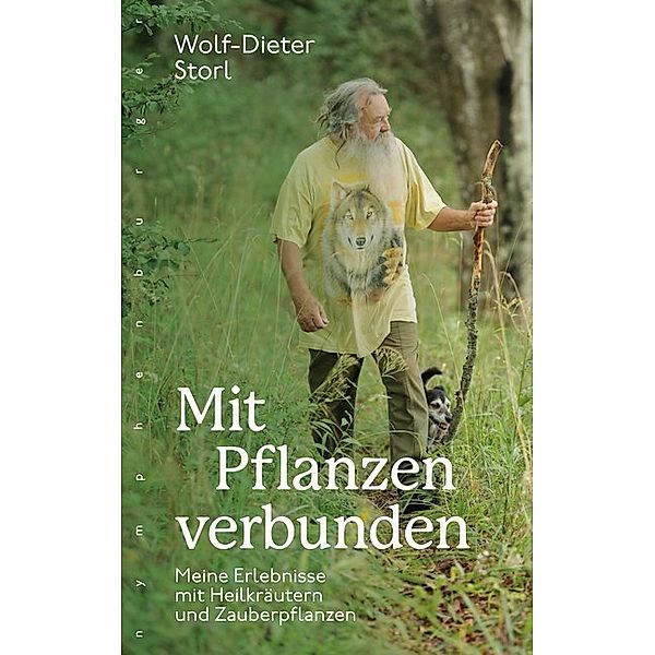 Mit Pflanzen verbunden, Wolf-Dieter Storl