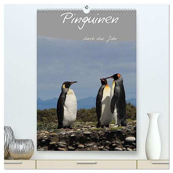Mit Pinguinen durch das Jahr (hochwertiger Premium Wandkalender 2024 DIN A2 hoch), Kunstdruck in Hochglanz, Clemens Göb, Ute Köhler