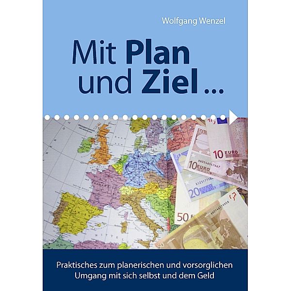 Mit Plan und Ziel, Wolfgang Wenzel