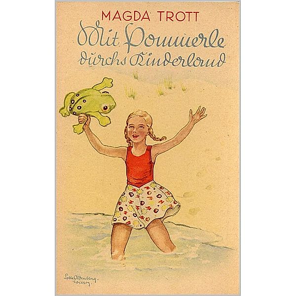 Mit Pommerle durchs Kinderland (Illustrierte Ausgabe) / Pommerle Bd.2, Magda Trott