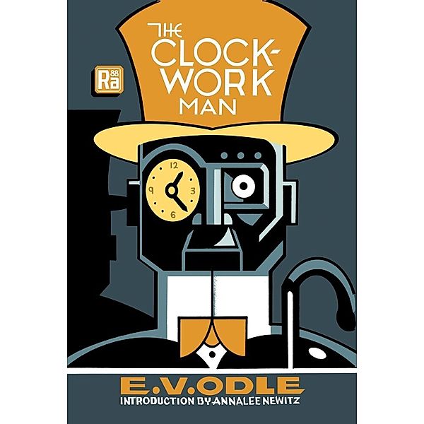 MIT Press / Radium Age / The Clockwork Man, E. V. Odle