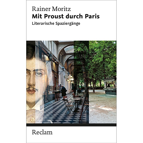 Mit Proust durch Paris / Reclam Taschenbuch, Rainer Moritz