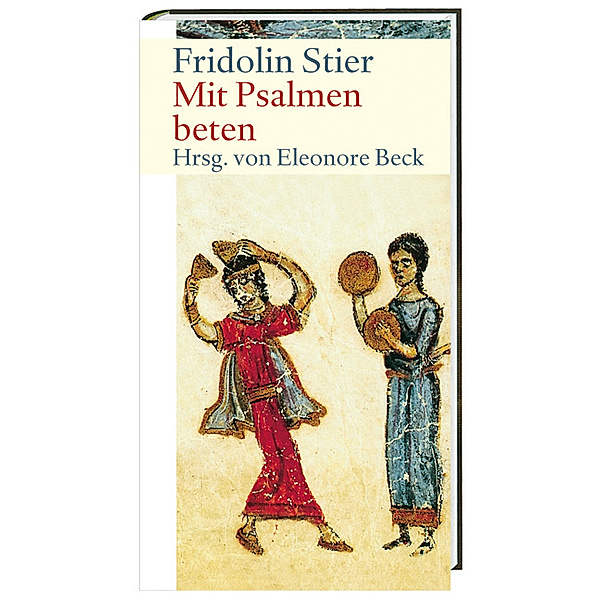 Mit Psalmen beten, Fridolin Stier